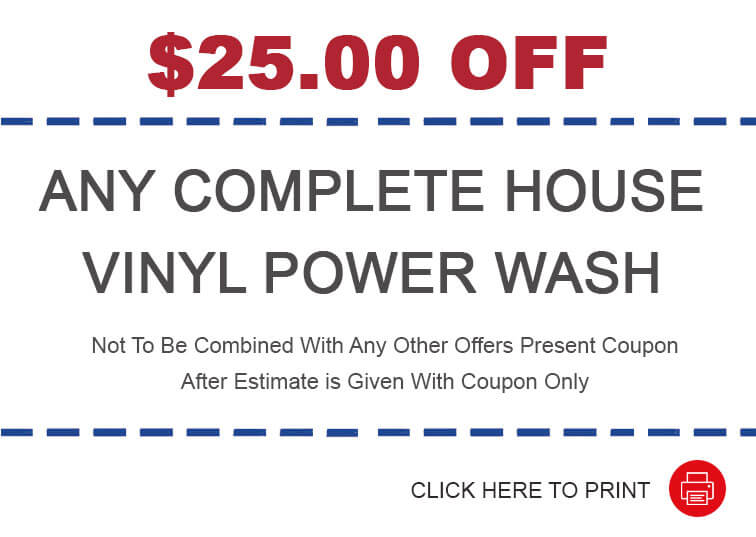 $25.00 OFF Any Complete House Vinyl Power Wash